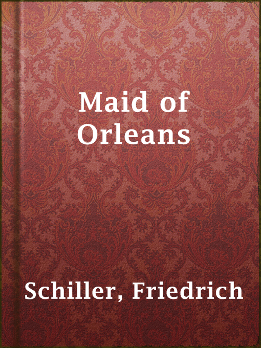 Title details for Maid of Orleans by Friedrich Schiller - Available